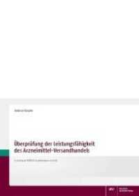 Überprüfung der Leistungsfähigkeit des Arzneimittel-Versandhandels : Im Auftrag der NOWEDA Apothekergenossenschaft （2018. 80 S. 210 x 297 mm）