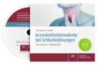 Arzneimitteleinnahme bei Schluckstörungen, CD-ROM : Schulung für Pflegkräfte. Online Plus （2020. 26 S. Mit 26 PowerPoint-Folien und Vortragstext. Download-Mö）