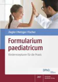 Formularium paediatricum : Kinderrezepturen für die Praxis （2023. XI, 266 S. 240.0 mm）