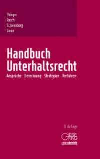 Handbuch Unterhaltsrecht : Ansprüche, Berechnung, Strategien, Verfahren （8. Aufl. 2018. 1213 S. 22.5 cm）