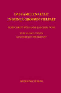 Das Familienrecht in seiner großen Vielfalt : Festschrift für Hans-Joachim Dose zum Ausscheiden aus dem Richterdienst （2022. 608 S. 24.5 cm）