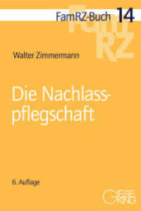 Die Nachlasspflegschaft (FamRZ-Buch 14) （6. Aufl. 2023. XXXIV, 611 S. 218 mm）