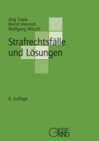 Strafrechtsfälle und Lösungen （8. Aufl. 2023. XXX, 311 S. 21 cm）