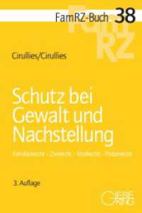 Schutz bei Gewalt und Nachstellung : Familienrecht - Zivilrecht - Strafrecht - Polizeirecht (FamRZ-Buch 38) （3. Aufl. 2024. XXXII, 461 S. 21.8 cm）