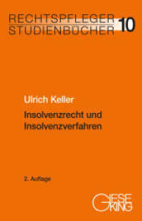 Insolvenzrecht und Insolvenzverfahren (Rechtspfleger-Studienbücher 10) （2. Aufl. 2024. XIV, 274 S. 23 cm）
