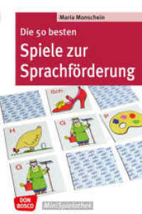 Die 50 besten Spiele zur Sprachförderung : Mundmotorik, Begriffsbildung, Hörübung, Satz- und Lautbildung: Spielideen für Kita, Vorschule, Förderunterricht und als Logopädie-Material (Don Bosco MiniSpielothek) （16. 2023. 72 S. Illustr. 155 mm）