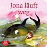 Jona läuft weg (Kinderbibelgeschichten) （4. 2021. 24 S. m. zahlr. bunten Bild. 120 mm）