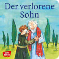 Der verlorene Sohn (Kinderbibelgeschichten) （9. 2021. 24 S. m. zahlr. bunten Bild. 120 mm）