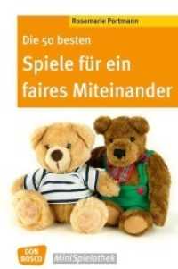 Die 50 besten Spiele für ein faires Miteinander (Don Bosco MiniSpielothek) （7. 2020. 80 S. 155 mm）