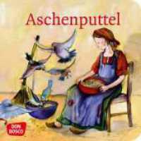 Aschenputtel (Meine Lieblingsmärchen) （4. 2023. 24 S. m. zahlr. bunten Bild. 120 mm）
