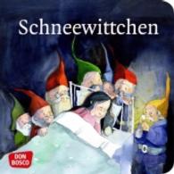 Schneewittchen (Hosentaschenfreundliches Mini-Bilderbuch) （3. 2017. 24 S. m. zahlr. bunten Bild. 120 mm）