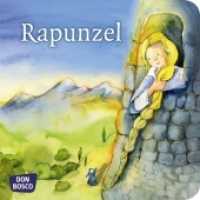 Rapunzel (Meine Lieblingsmärchen) （3. 2019. 24 S. m. zahlr. bunten Bild. 120 mm）