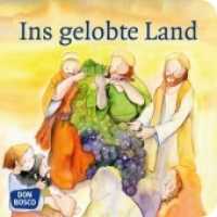 Ins gelobte Land. Exodus Teil 3. Mini-Bilderbuch. Tl.3 : Das Volk Gottes unterwegs. Mini-Bilderbuch (Kinderbibelgeschichten)