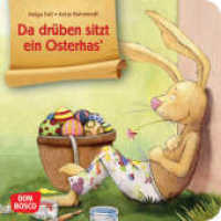 Da drüben sitzt ein Osterhas' : Mini-Bilderbuch (Bilderbuchgeschichten) （2. 2021. 24 S. m. zahlr. bunten Bild. 120 mm）