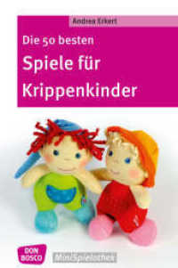Die 50 besten Spiele für Krippenkinder (Don Bosco MiniSpielothek) （5. 2022. 80 S. 155 mm）
