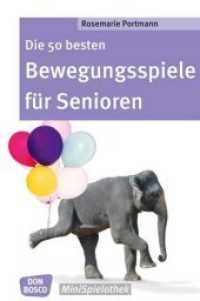 Die 50 besten Bewegungsspiele für Senioren (Don Bosco MiniSpielothek) （4. 2023. 80 S. 155 mm）