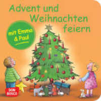 Advent und Weihnachten feiern mit Emma und Paul. Mini-Bilderbuch : Don Bosco Minis: Mit kleinen Kindern durchs Jahr (Mein allererstes Mini-Bilderbuch) （5. 2022. 24 S. 120 mm）