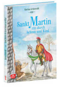 Sankt Martin ritt durch Schnee und Wind (Die schönsten Geschichten von Gott und den Menschen) （2. 2023. 24 S. durchgehend farbig illustriert. 300 mm）