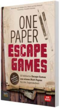 One Paper Escape Games, m. 1 Beilage : 10 biblische Escape Games aus einem Blatt Papier für die Jugendarbeit. Denkaufgaben & Bilderrätsel zu biblischen Geschichten. Für Gruppenspiele oder den Unterricht (One Paper) （1. 2023. 112 S. 230 mm）