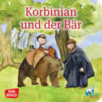 Korbinian und der Bär. Mini-Bilderbuch, m. 1 Beilage : zur Heiligenlegende um den heiligen Korbinian - den christlichen Missionar aus Bayern. Für Kinderkirche und Religionsunterricht (Geschichten von Vorbildern und Heiligen) （1. 2024. 28 S. 120 mm）