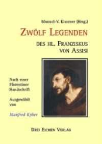Zwölf Legenden des heiligen Franziskus von Assisi : Nach einer Florentiner Handschrift, ausgewählt von Manfred Kyber (Geschenkbändchen) （1., Aufl. 2009. 80 S. 14.8 cm）