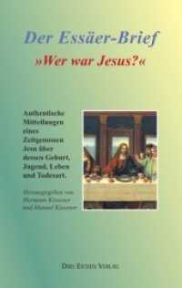 Wer war Jesus? : Der Essäer-Brief (Kronzeugen der Wahrheit) （12. Aufl. 2019 120 S.  19 cm）