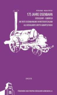 175 Jahre Eisenbahn Düsseldorf - Elberfeld (Düsseldorf 2013 - eine Publikation aus der Schriftenreihe des FKI H.2) （2. Aufl. 2013. 43 S. über 70 z. T. farbige und erstmalig verö）