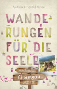 Chiemgau. Wanderungen für die Seele : Wohlfühlwege (Wandern für die Seele)