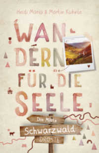 Schwarzwald - die Mitte. Wandern für die Seele : Wohlfühlwege (Wandern für die Seele) （2022. 192 S. mit zahlreichen Fotos und Karten. 20.5 cm）