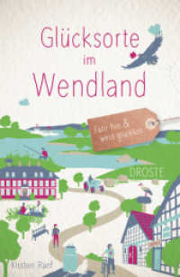 Gl&uuml;cksorte im Wendland : Fahr hin & werd gl&uuml;cklich (Gl&uuml;cksorte)