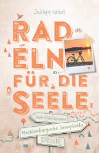 Mecklenburgische Seenplatte. Radeln f&uuml;r die Seele : Wohlf&uuml;hltouren (Radeln f&uuml;r die Seele) （2023. 192 S. mit zahlreichen Fotos und Karten. 20.5 cm）