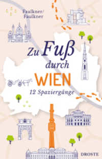 Zu Fuß durch Wien : 12 Spaziergänge (zu Fuß) （4., überarb. Aufl. 2025. 168 S. mit zahlreichen Fotos und Karten.）