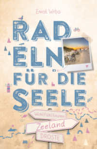 Zeeland. Radeln für die Seele : Wohlfühltouren (Radeln für die Seele) （2025. 192 S. mit zahlreichen Fotos und Karten. 20.5 cm）