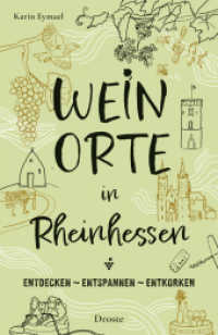 Weinorte in Rheinhessen : Entdecken - Entspannen - Entkorken (Weinorte) （2025. 168 S. mit zahlreichen Fotos. 20.5 cm）