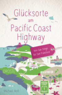 Glücksorte am Pacific Coast Highway : Von San Diego bis San Francisco (Glücksorte) （2025. 168 S. mit zahlreichen Fotos. 20.5 cm）