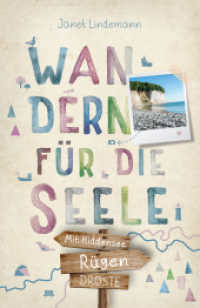 Rügen. Mit Hiddensee. Wandern für die Seele : Wohlfühlwege (Wandern für die Seele) （2025. 192 S. mit zahlreichen Fotos und Karten. 20.5 cm）