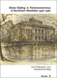 Parlamentarismus in Nordrhein-Westfalen 1946-1980 : Vom F&uuml;nfparteien- zum Zweiparteienlandtag (Ver&ouml;ffentlichungen der Kommission f&uuml;r Geschichte des Parlamentarismus und der politischen Parteien (KGP) （2008. 823 S. 36 SW-Fotos. 23 cm）