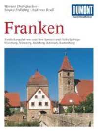 DuMont Kunst-Reiseführer Franken (DuMont Kunst-Reiseführer) （6. Aufl. 2012. 352 S. 179 Abb. 205 mm）