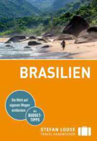 Stefan Loose Reiseführer Brasilien : mit Reiseatlas (Stefan Loose Reiseführer) （7. Aufl. 2024. 672 S. 95 Ktn., 82 Abb. 185 mm）