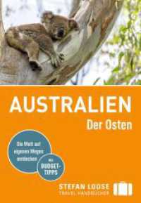 Stefan Loose Reiseführer Australien, Der Osten : mit Reiseatlas (Stefan Loose Reiseführer) （10. Aufl. 2025. 544 S. 55 Karten und Pläne, Reiseatlas. 185 mm）