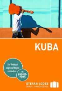 Stefan Loose Travel Handbücher Reiseführer Kuba : mit Reiseatlas (Stefan Loose Reiseführer) （4. Aufl. 2017. 660 S. 90 Abb. 185 mm）