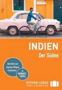 Stefan Loose Reiseführer Indien, Der Süden (Stefan Loose Reiseführer) （8. Aufl. 2020. 596 S. 67 Abb., 68 Ktn. 185 mm）