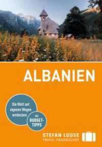 Stefan Loose Reiseführer Albanien : mit Reiseatlas (Stefan Loose Reiseführer) （1. Auflage, Neuerscheinung. 2025. 584 S. 185 mm）