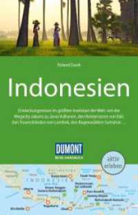 DUMONT Reise-Handbuch Reiseführer Indonesien : mit Extra-Reisekarte (DuMont Reise-Handbuch Reiseführer) （4. Aufl. 2022. 576 S. 1 Ktn., 156 Abb. 195 mm）