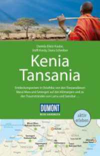 DuMont Reise-Handbuch Reiseführer Kenia, Tansania : und Sansibar, mit Extra-Reisekarte (DuMont Reise-Handbuch Reiseführer) （4. Aufl. 2018. 448 S. 104 Abb., 1 Ktn. 195 mm）