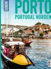 DUMONT Bildatlas Porto : Das praktische Reisemagazin zur Einstimmung. (DuMont BILDATLAS 225) （2. Aufl. 2023. 120 S. 200 Abb. 282 mm）