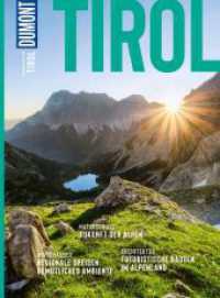 DUMONT Bildatlas Tirol : Das praktische Reisemagazin zur Einstimmung. (DuMont BILDATLAS 226) （2. Aufl. 2024. 120 S. 180 Abb. 282 mm）