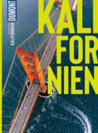 DUMONT Bildatlas Kalifornien : Das praktische Reisemagazin zur Einstimmung. (DuMont BILDATLAS 230) （1. Auflage. 2022. 120 S. 180 Abb. 282 mm）