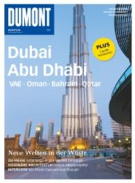 DuMont Bildatlas Dubai， Abu Dhabi : VAE， Oman， Bahrain， Qatar (DuMont Bildatlas Bd.24)