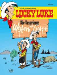 Lucky Luke - Die Ursprünge - Western von Gestern (Lucky Luke 100) （3. Aufl. 2021. 48 S. 292 mm）